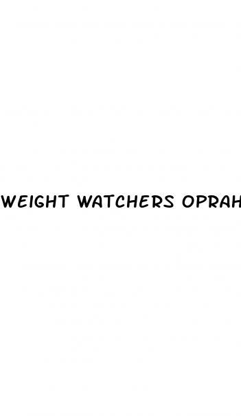 weight watchers oprah weight loss