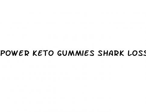 power keto gummies shark loss tank weight stores