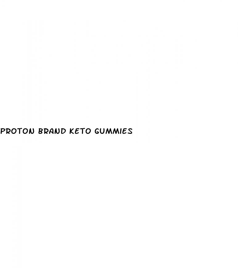 proton brand keto gummies