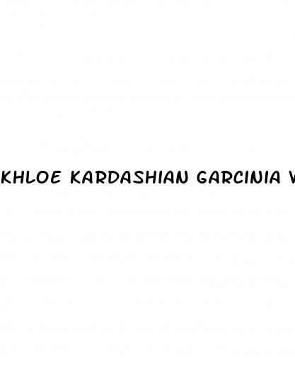 khloe kardashian garcinia weight loss