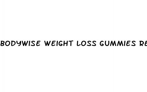 bodywise weight loss gummies review