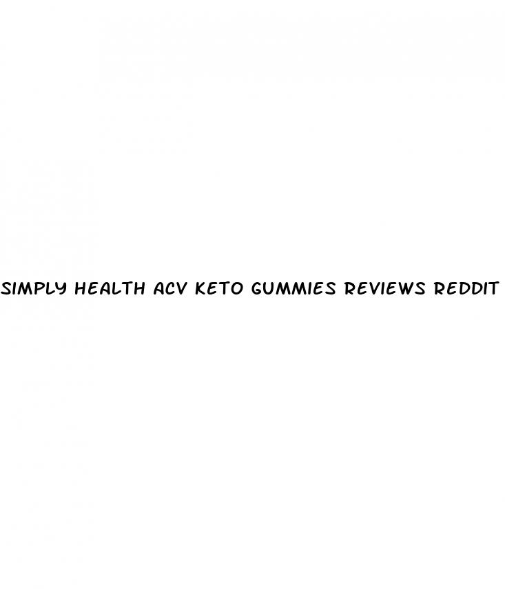 simply health acv keto gummies reviews reddit