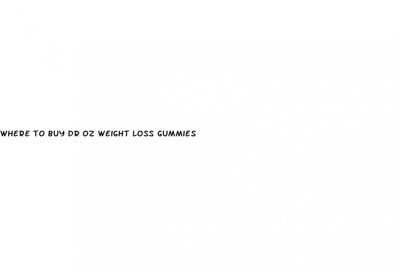 where to buy dr oz weight loss gummies