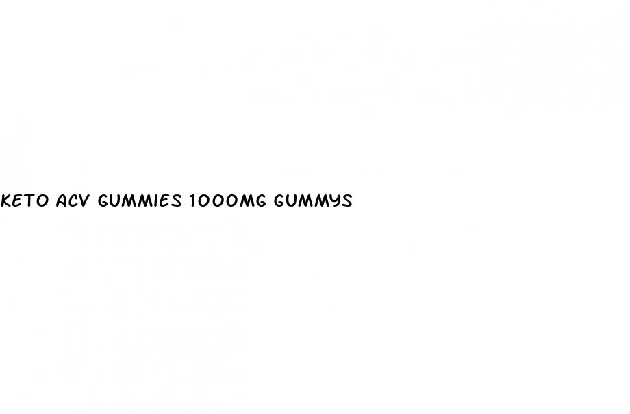 keto acv gummies 1000mg gummys