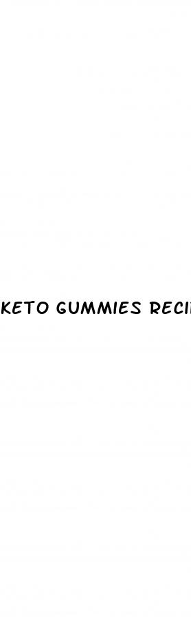 keto gummies recipes