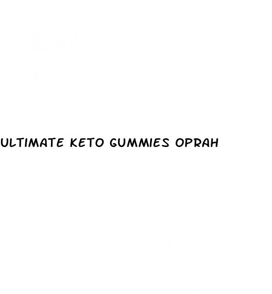 ultimate keto gummies oprah