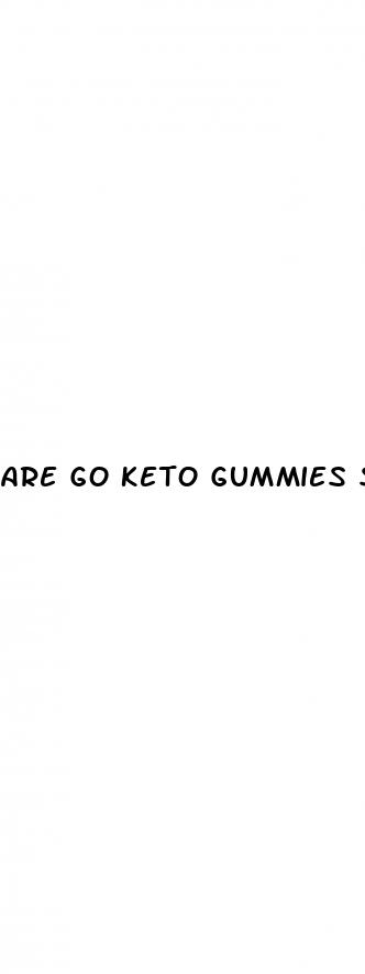 are go keto gummies safe