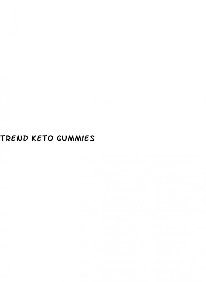 trend keto gummies