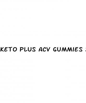 keto plus acv gummies scam