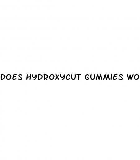 does hydroxycut gummies work for weight loss