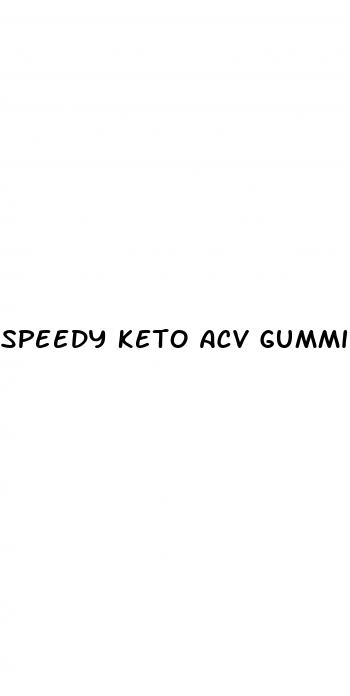 speedy keto acv gummies side effects