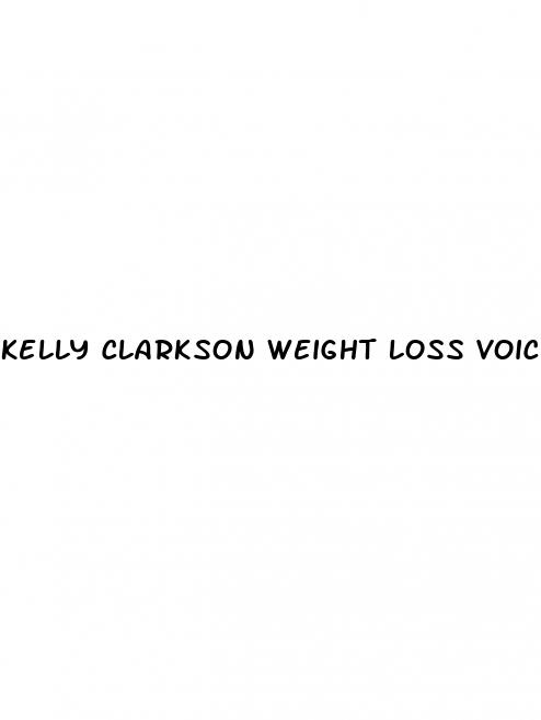 kelly clarkson weight loss voice