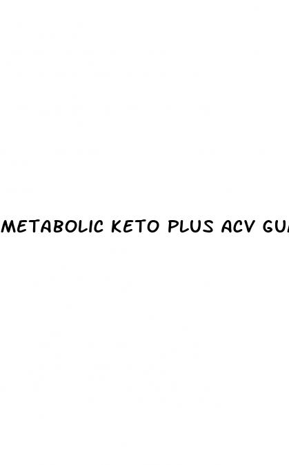 metabolic keto plus acv gummies