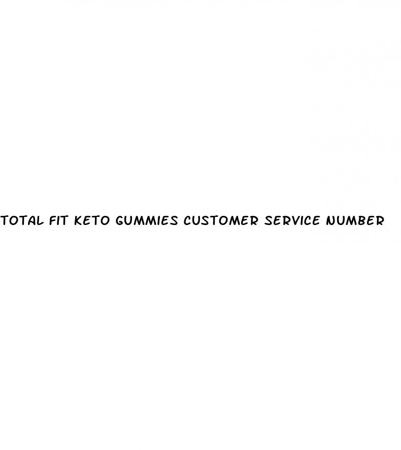 total fit keto gummies customer service number