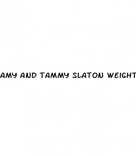 amy and tammy slaton weight loss 2024