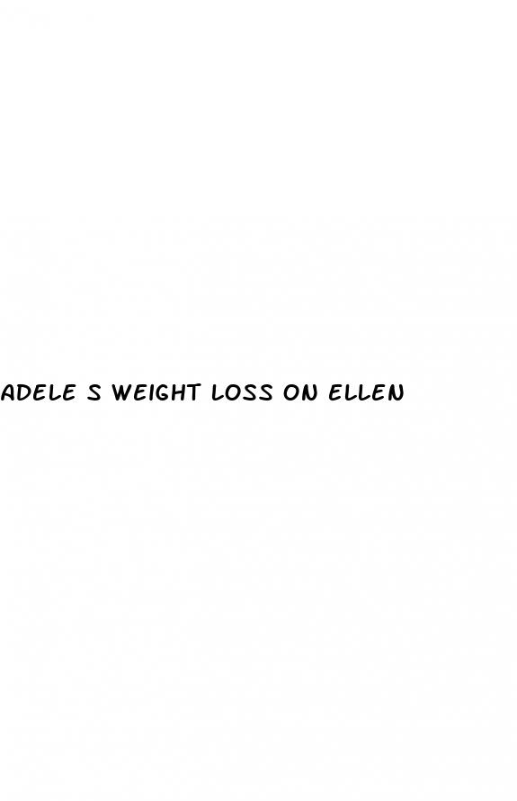 adele s weight loss on ellen