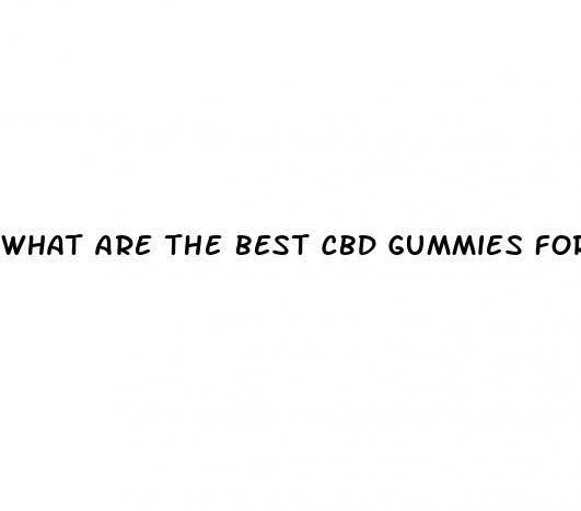 what are the best cbd gummies for weight loss