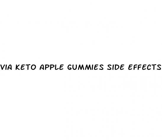 via keto apple gummies side effects