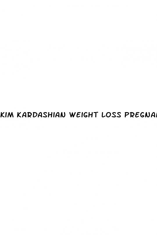 kim kardashian weight loss pregnancy