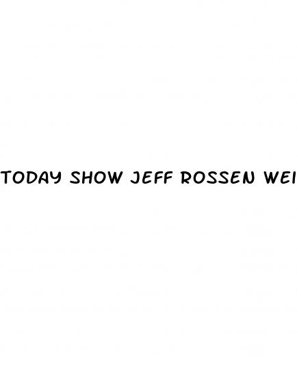 today show jeff rossen weight loss