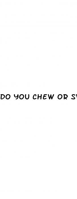 do you chew or swallow keto gummies