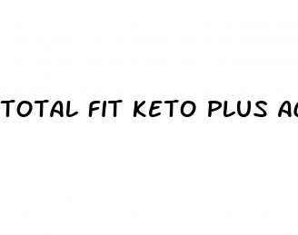 total fit keto plus acv gummies