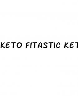 keto fitastic keto gummies