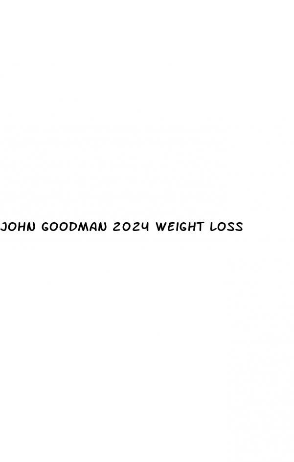 john goodman 2024 weight loss