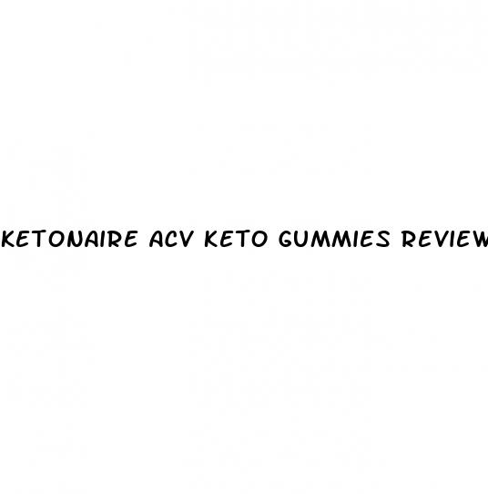 ketonaire acv keto gummies reviews