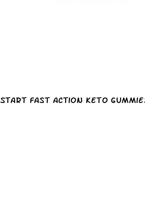 start fast action keto gummies