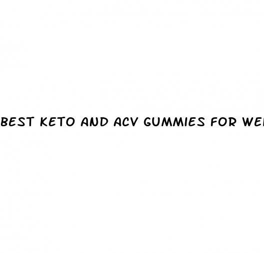 best keto and acv gummies for weight loss