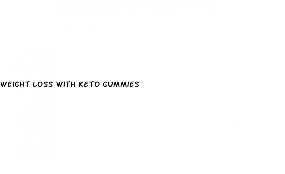 weight loss with keto gummies