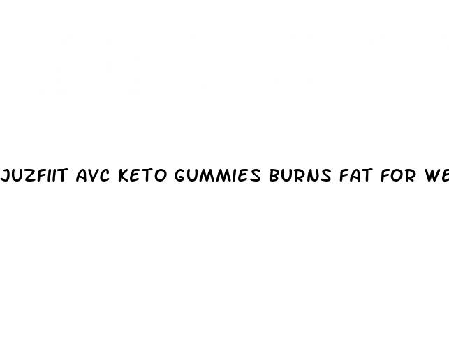 juzfiit avc keto gummies burns fat for weight loss reviews