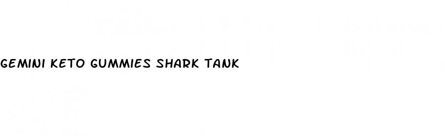 gemini keto gummies shark tank