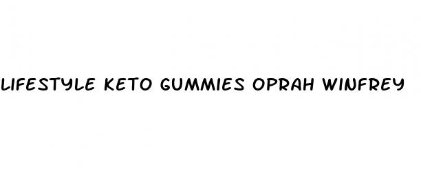 lifestyle keto gummies oprah winfrey