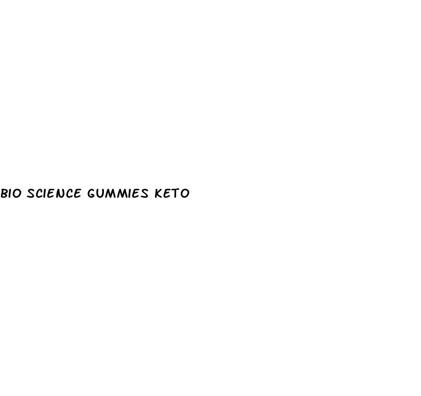 bio science gummies keto