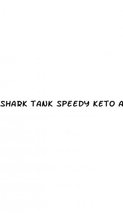 shark tank speedy keto acv gummies