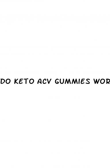 do keto acv gummies work to lose weight