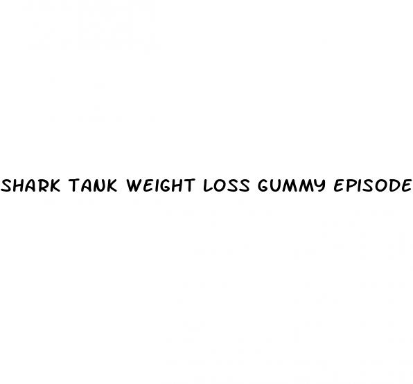 shark tank weight loss gummy episode