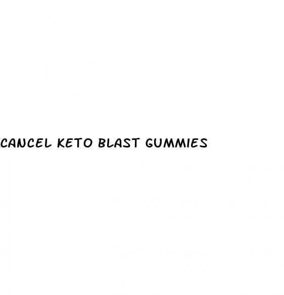 cancel keto blast gummies