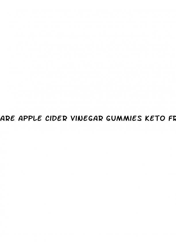 are apple cider vinegar gummies keto friendly