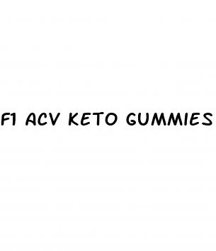 f1 acv keto gummies