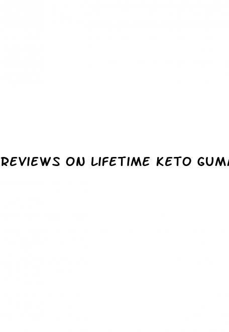 reviews on lifetime keto gummies