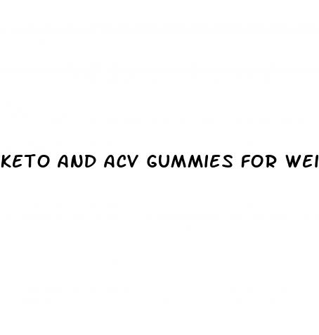 keto and acv gummies for weight loss