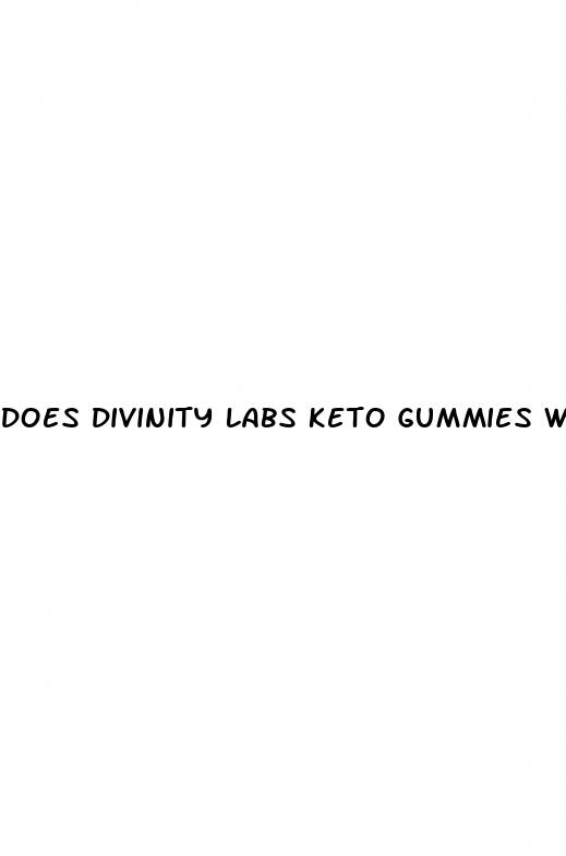 does divinity labs keto gummies work