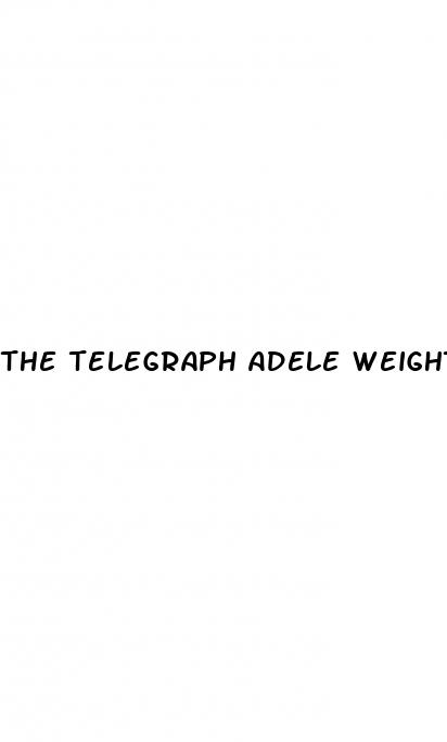 the telegraph adele weight loss