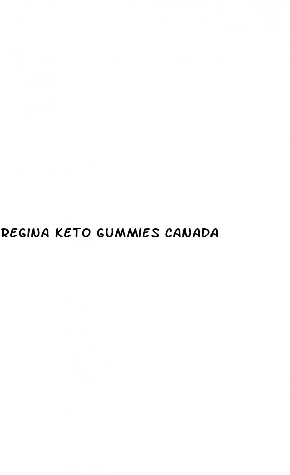 regina keto gummies canada