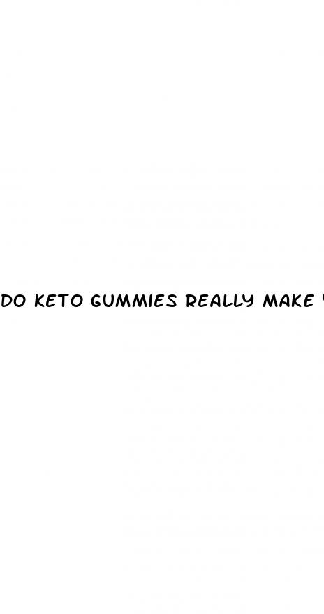 do keto gummies really make you lose weight