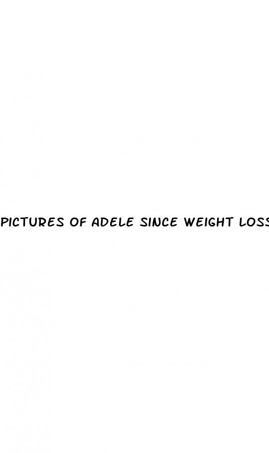 pictures of adele since weight loss