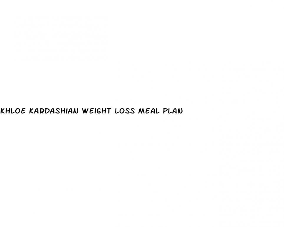 khloe kardashian weight loss meal plan